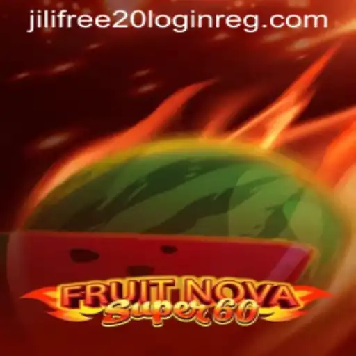 Dive into the Exciting World of FruitNovaSuper60 and Discover the Jili Free 20 Login Bonus